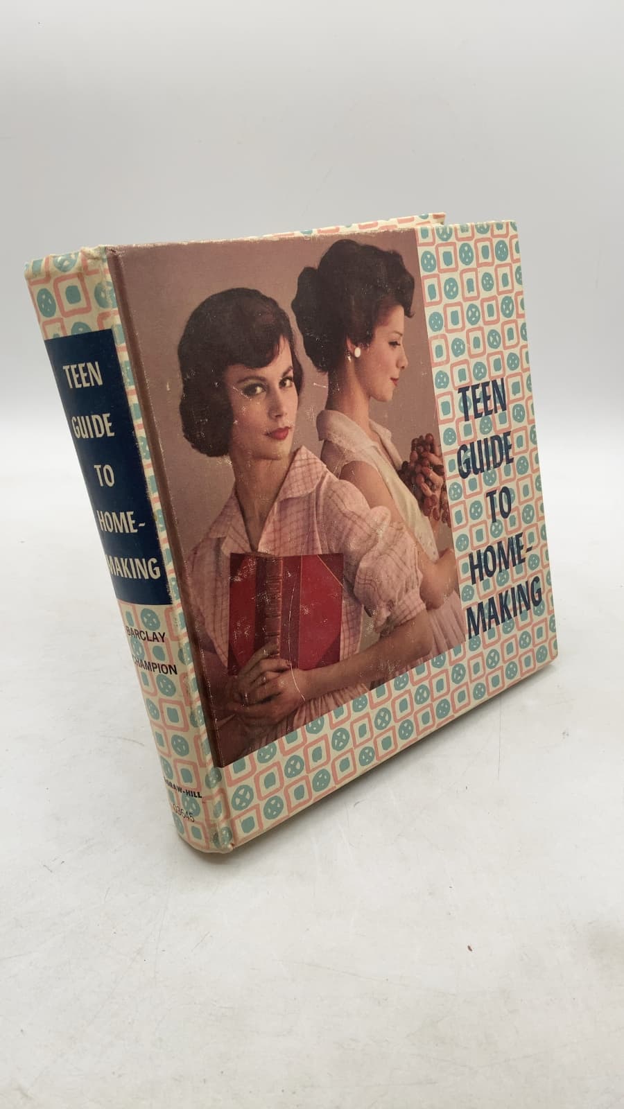 Teen Guide to Homemaking by Marion S. Barclay and Frances Champion - front cover