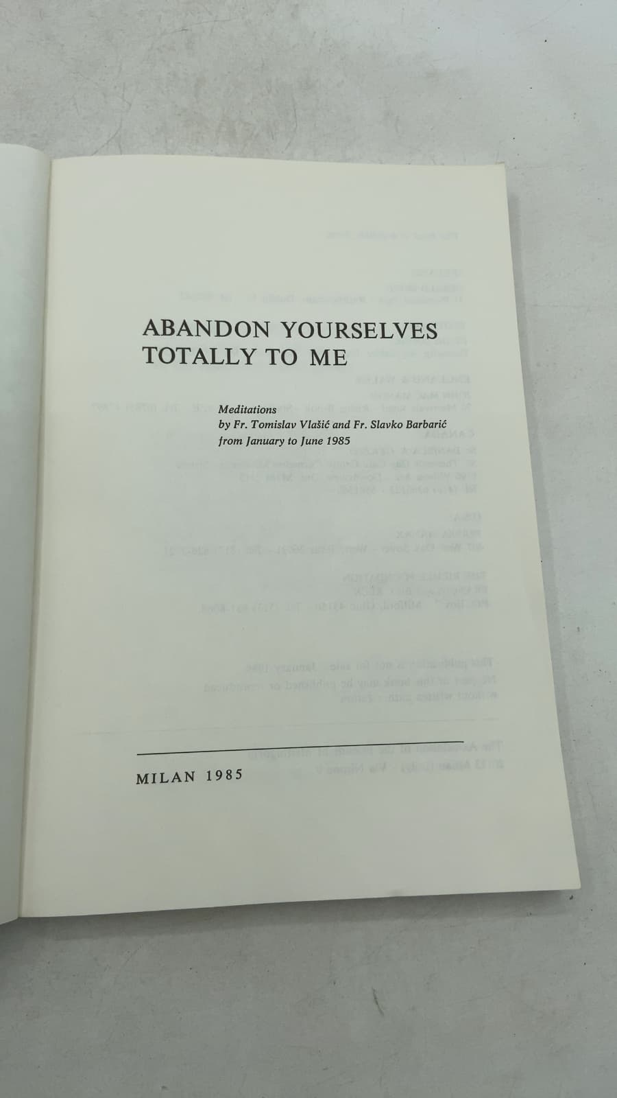 Abandon Yourselves Totally TO ME by Fr. Tomislav Vlašić and Fr. Slavko Barbarić - title page