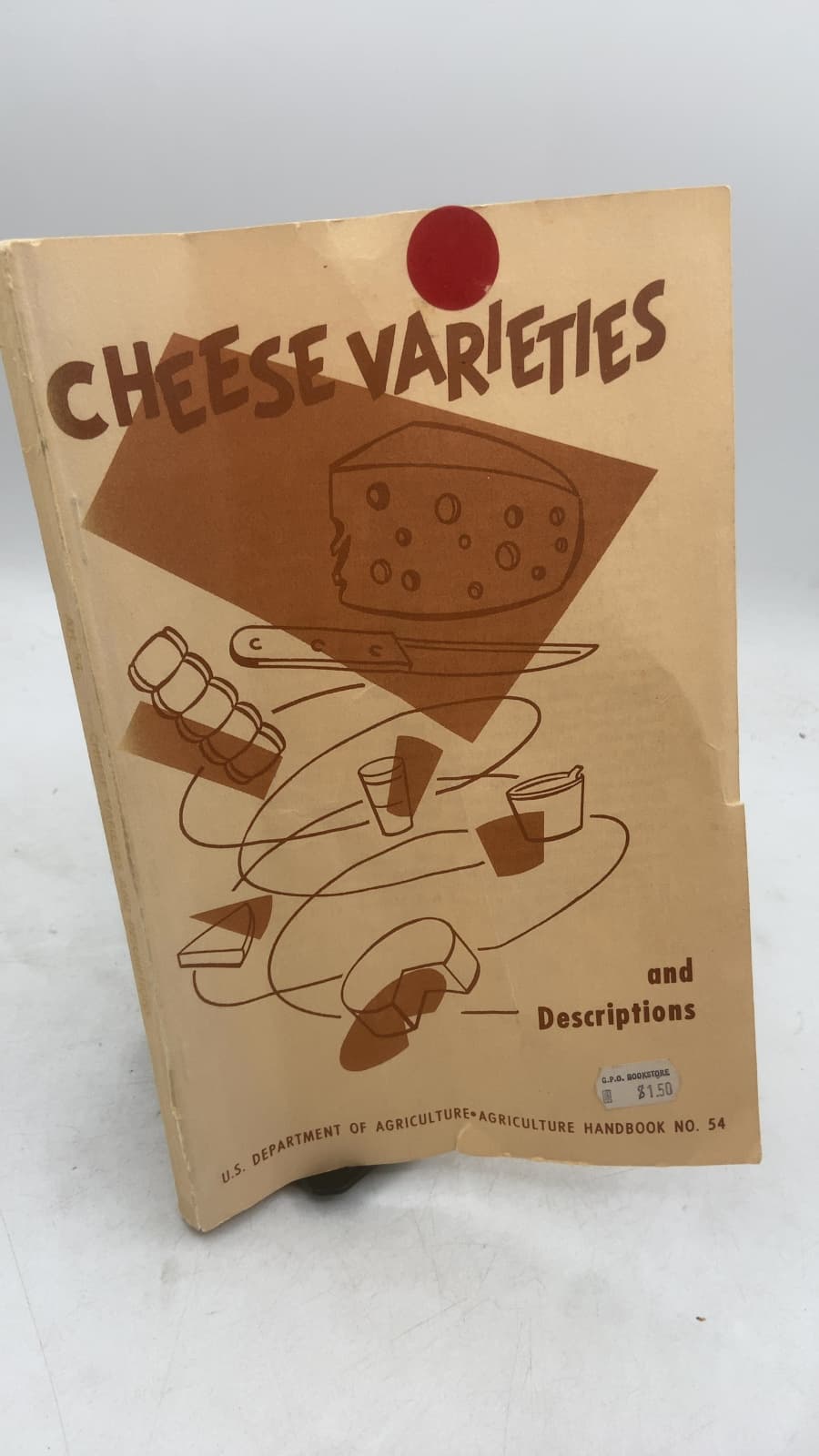 Cheese Varieties and Descriptions by Dairy Products Laboratory, Eastern Utilization Research and Development Division, Agricultural Research Service - front cover