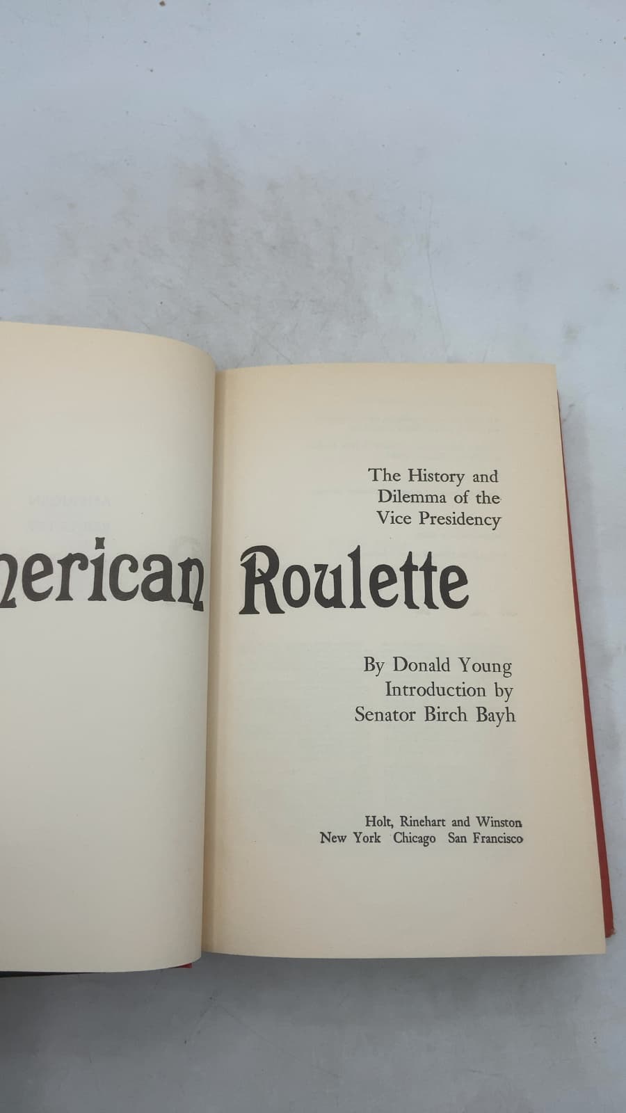 American Roulette: The History and Dilemma of the Vice Presidency by Donald Young - title page