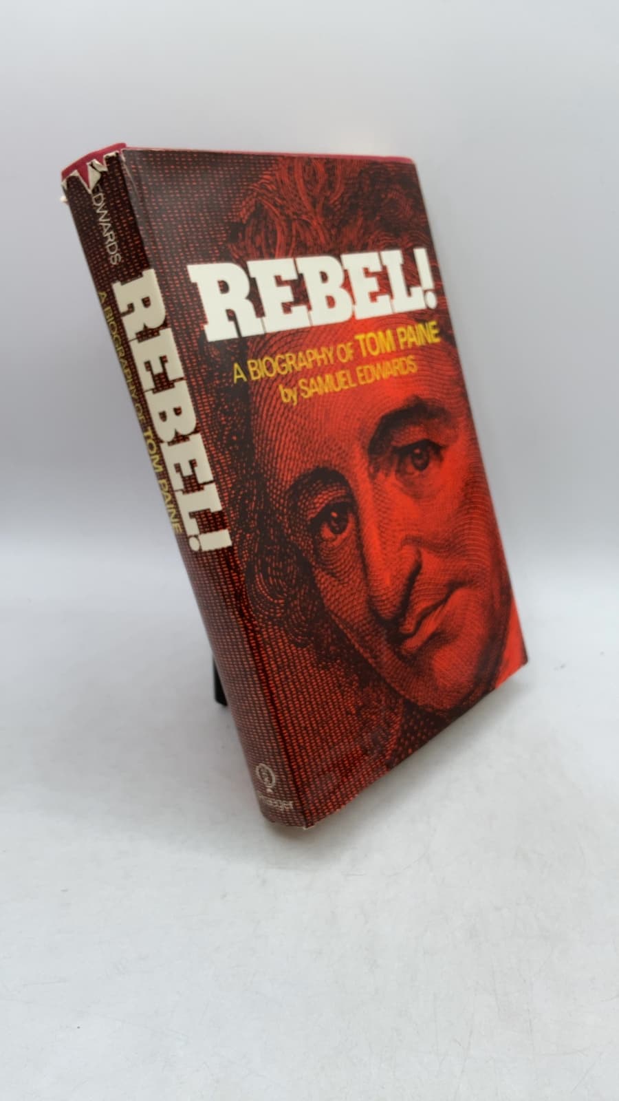 REBEL! A Biography of Tom Paine by Samuel Edwards - front cover