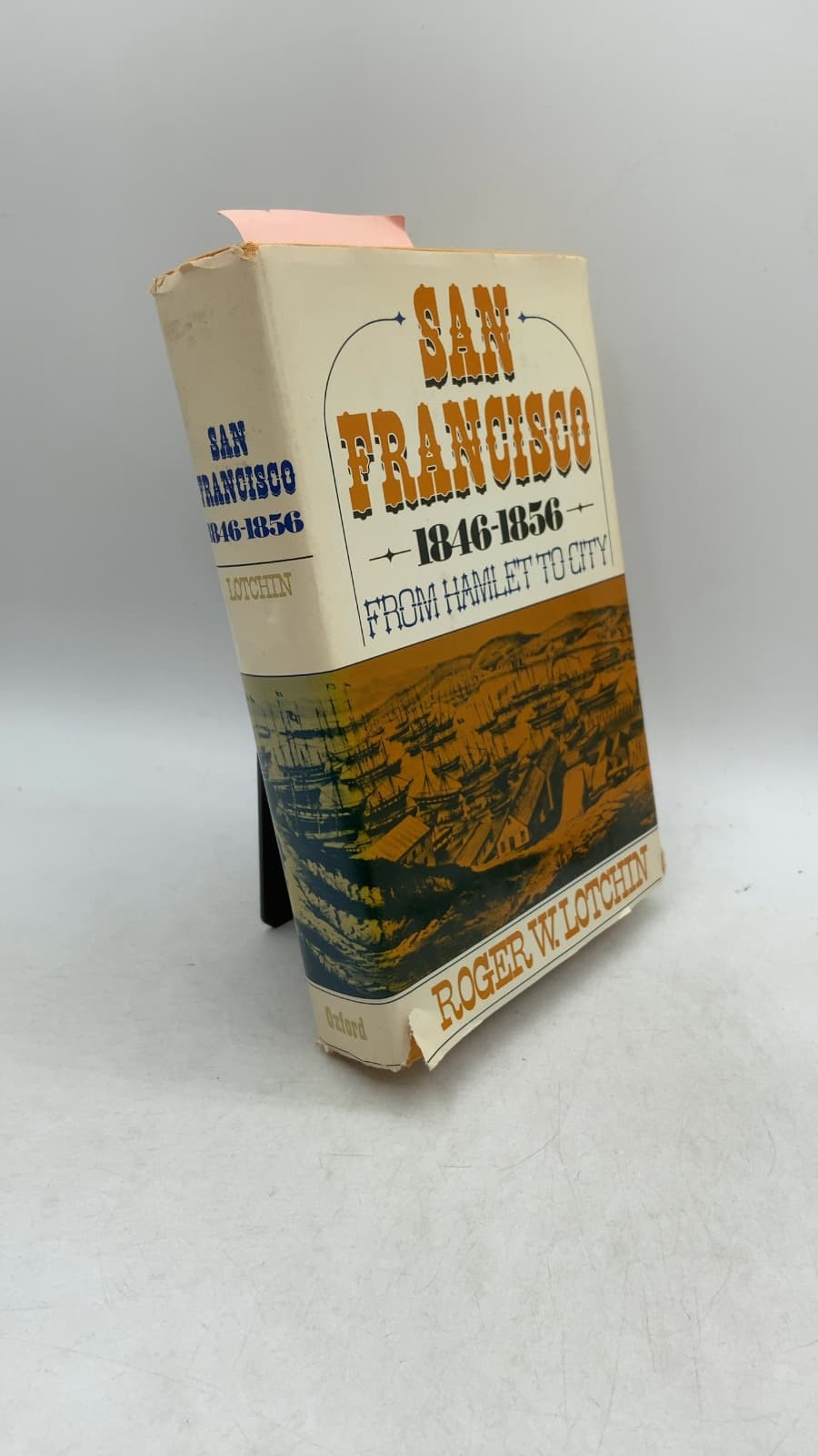 SAN FRANCISCO 1846-1856 From Hamlet to City by Roger W. Lotchin - front cover
