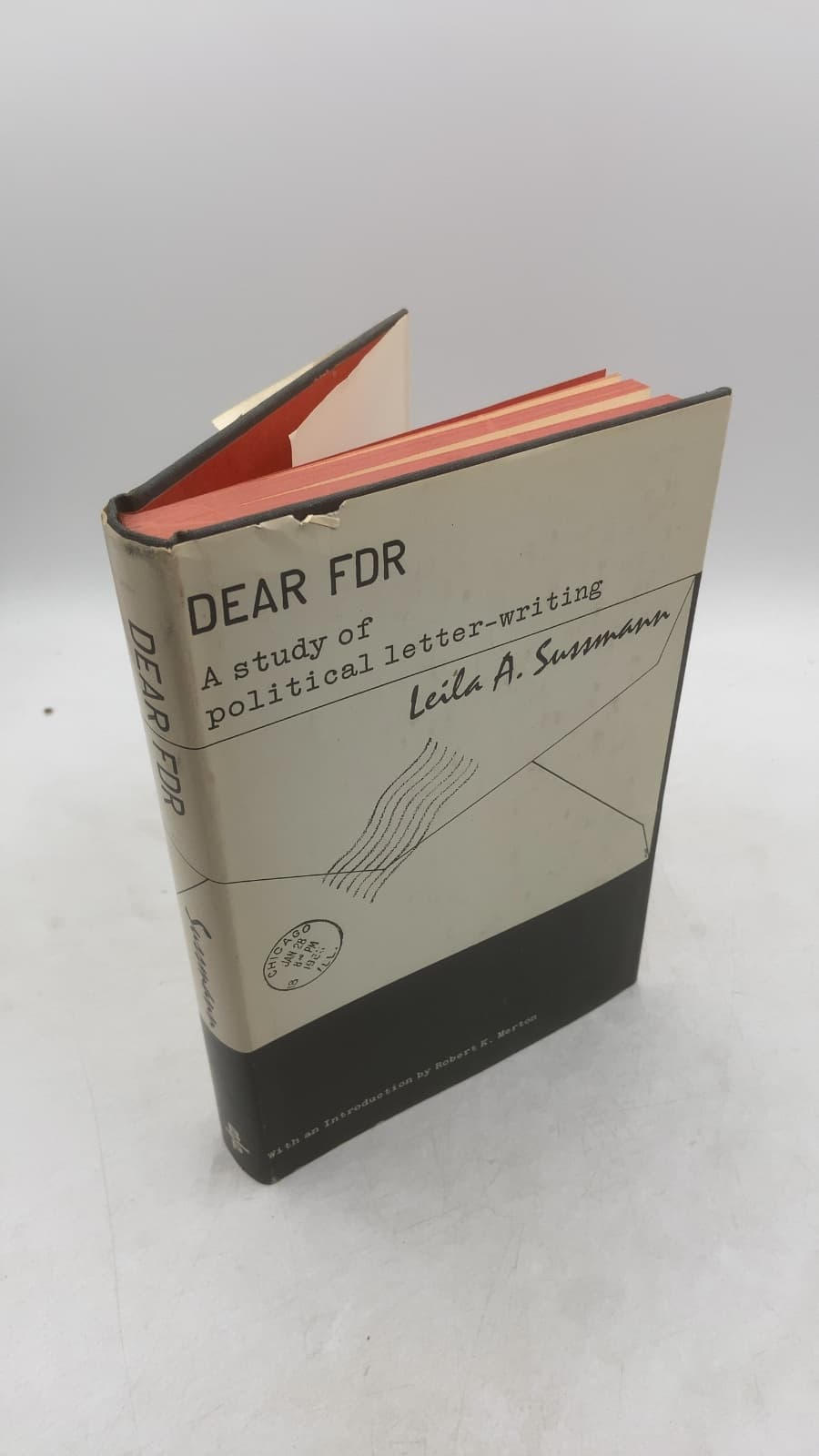 DEAR FDR: A Study of Political Letter-Writing by Leila A. Sussmann - front cover