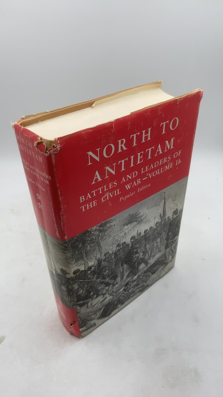 North to Antietam: Battles and Leaders of the Civil War Volume II by Robert Underwood Johnson and Clarence Clough Buel (Editors) - front cover
