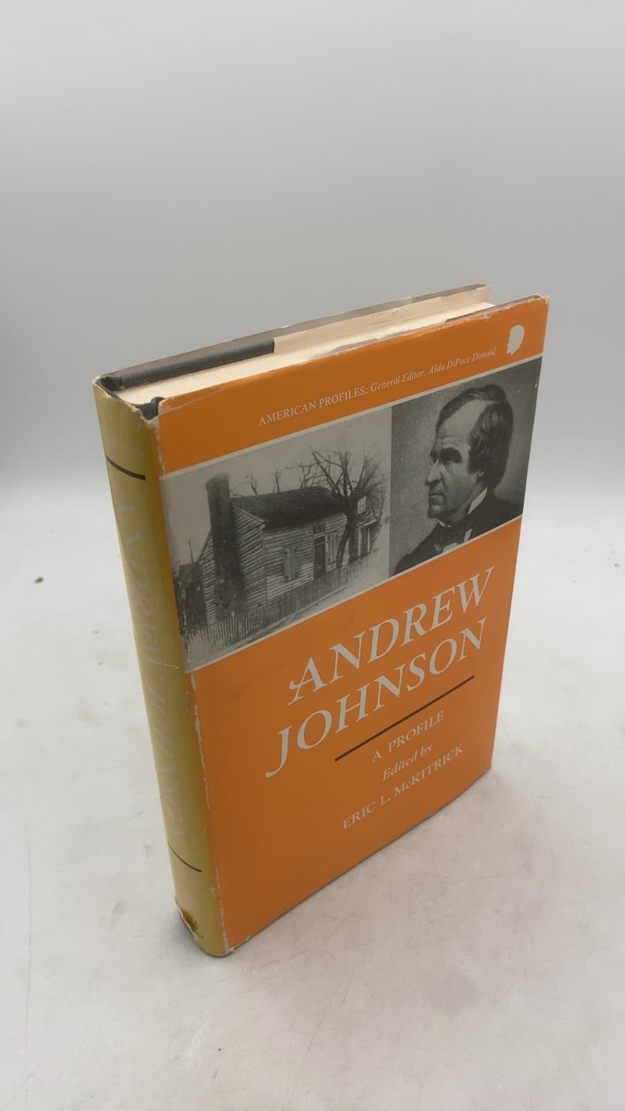 Andrew Johnson: A Profile by Eric L. McKitrick - front cover