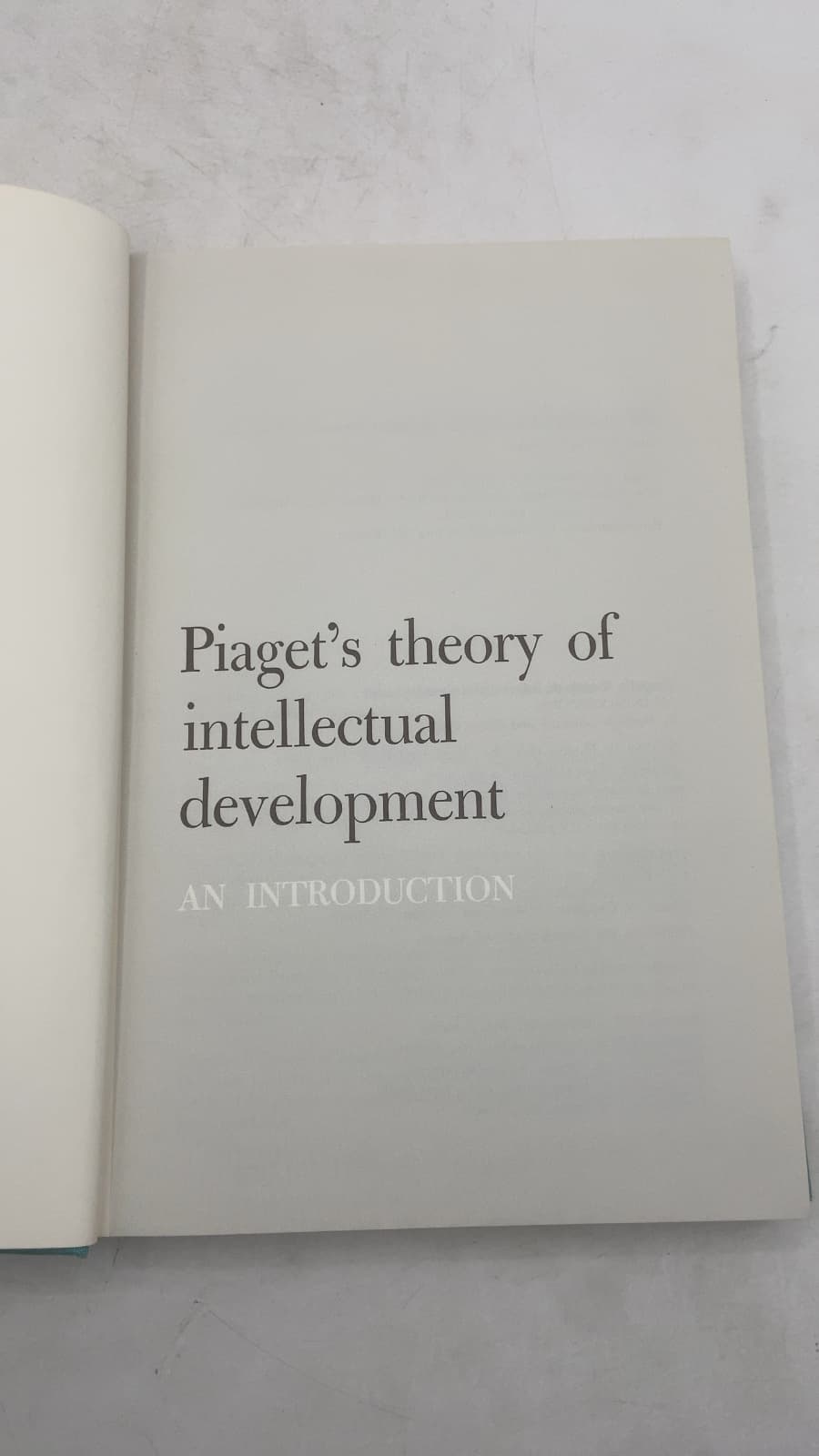 Piaget's theory of intellectual development: AN INTRODUCTION by Herbert Ginsburg and Sylvia Opper - title page