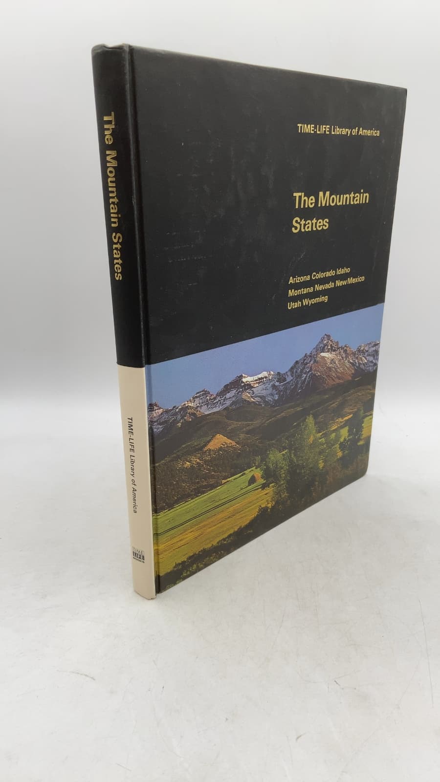 The Mountain States by Marshall Sprague and the Editors of TIME-LIFE BOOKS - front cover