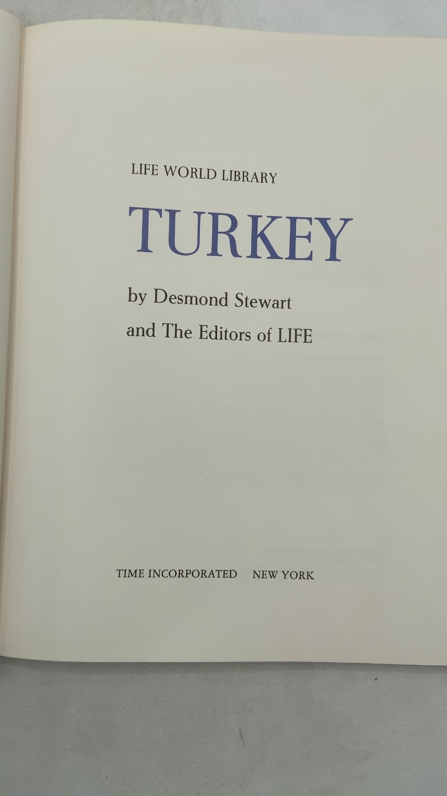 Turkey by Desmond Stewart and The Editors of LIFE - title page