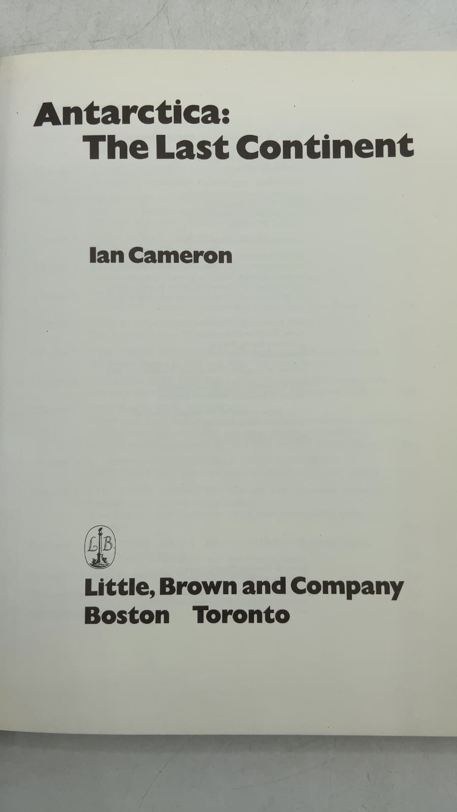 Antarctica: The Last Continent by Ian Cameron - title page
