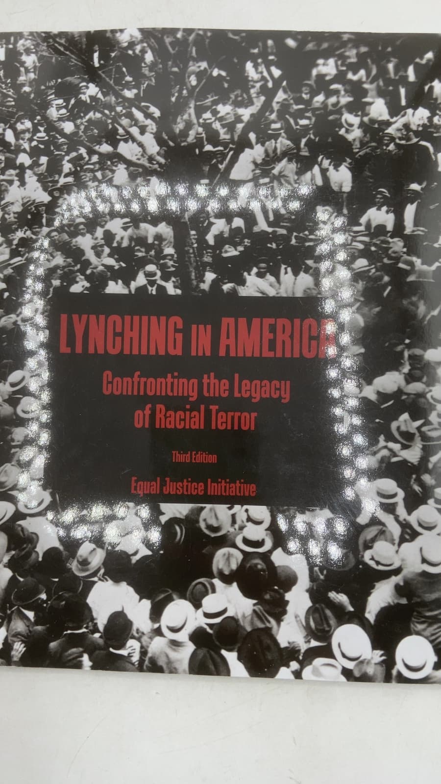 Lynching in America: Confronting the Legacy of Racial Terror by Equal Justice Initiative - title page