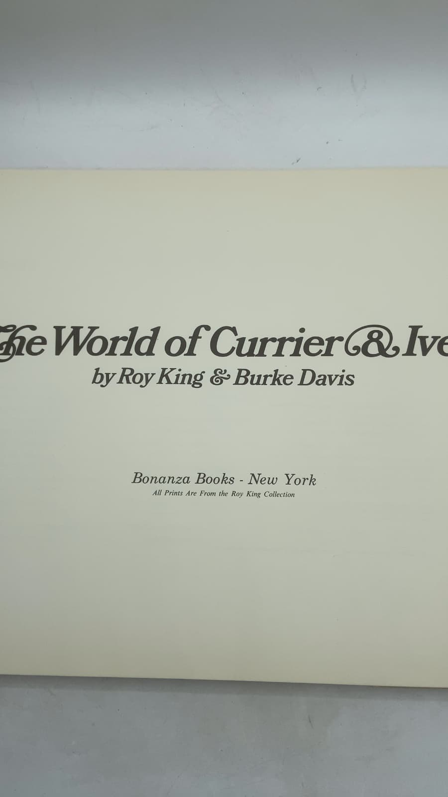 The World of Currier & Ives by Roy King & Burke Davis - title page