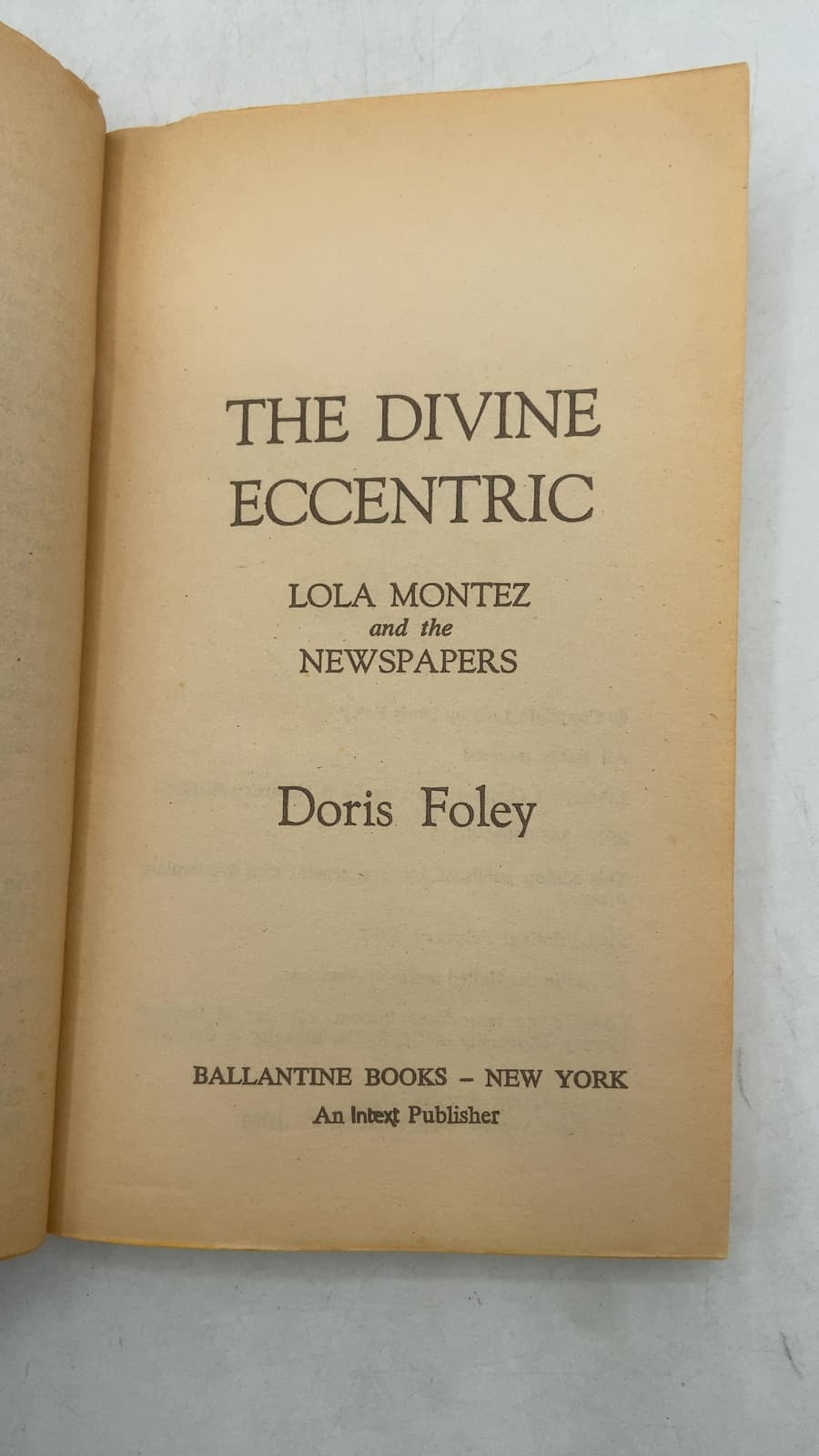 The Divine Eccentric: Lola Montez and the Newspapers by Doris Foley - title page