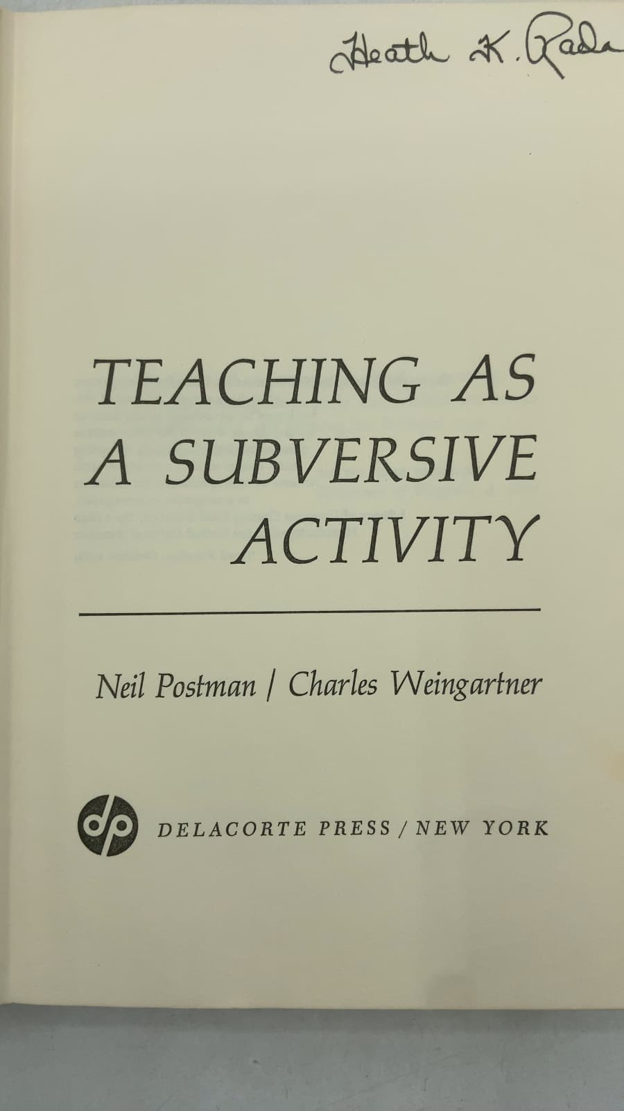 Teaching as a Subversive Activity by Neil Postman / Charles Weingartner - title page