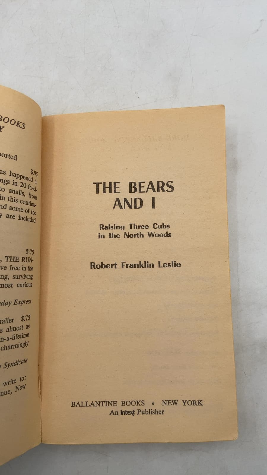 The Bears and I: Raising Three Cubs in the North Woods by Robert Franklin Leslie - title page