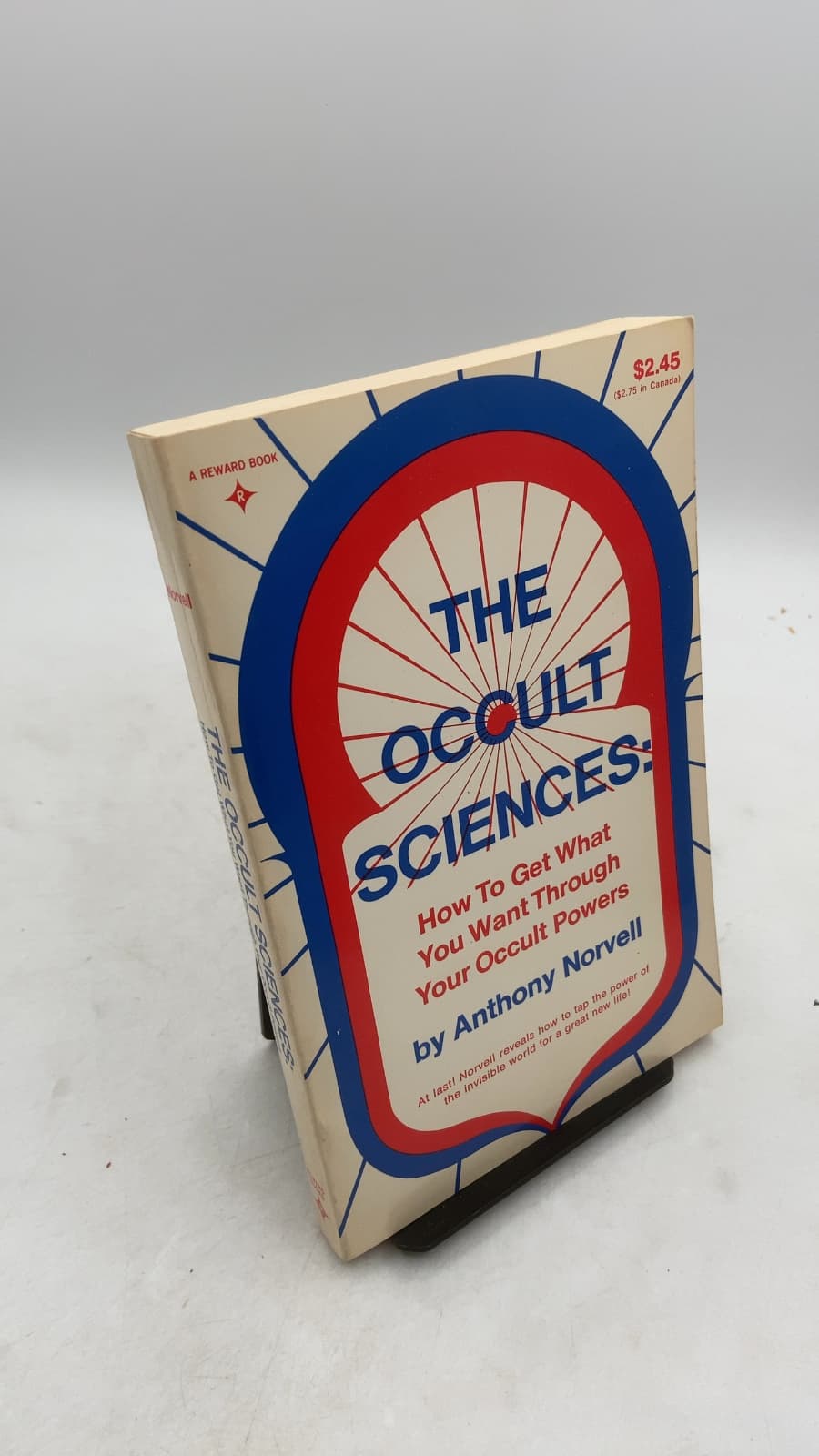 THE OCCULT SCIENCES: How to Get What You Want Through Your Occult Powers by Anthony Norvell - front cover