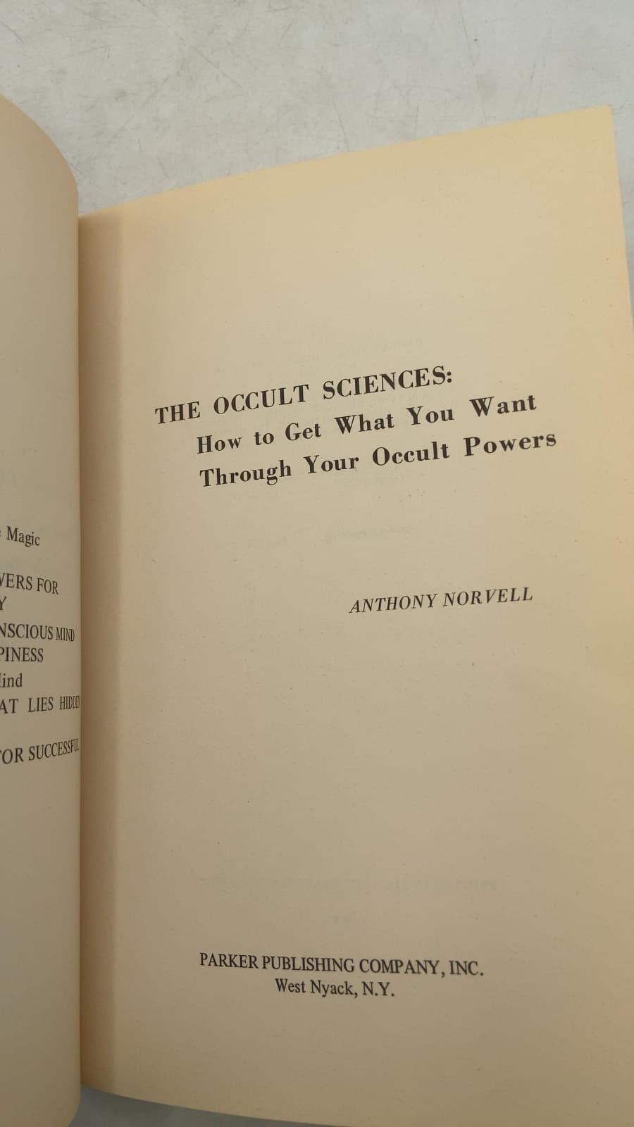 THE OCCULT SCIENCES: How to Get What You Want Through Your Occult Powers by Anthony Norvell - title page