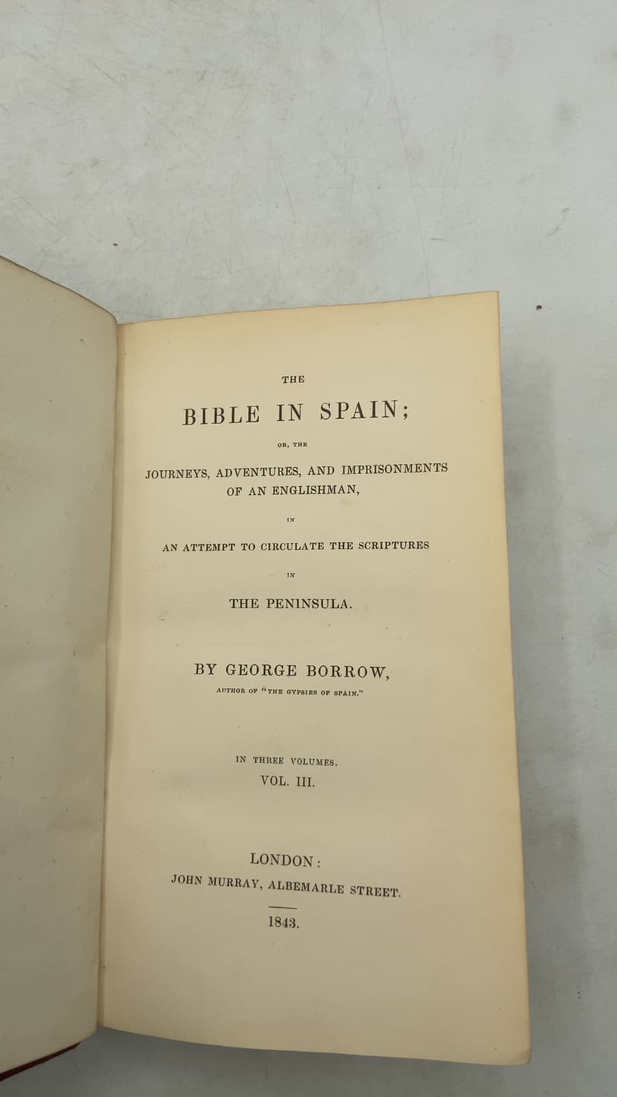 The Bible in Spain; or, the Journeys, Adventures, and Imprisonments of an Englishman, in an Attempt to Circulate the Scriptures in the Peninsula. Vol. III. by George Borrow - title page