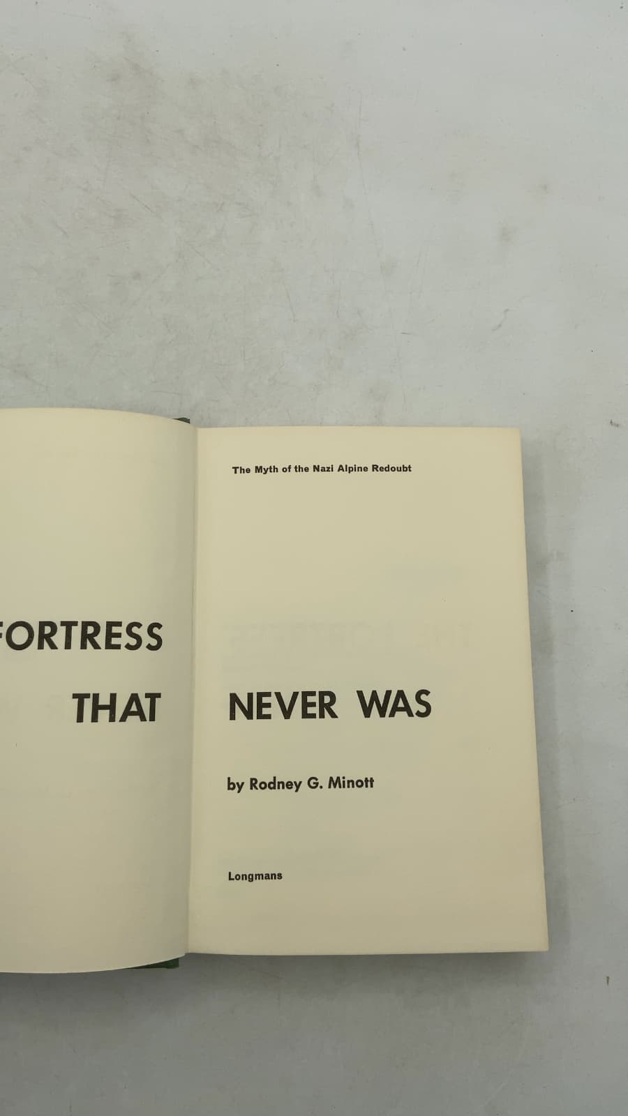 The Myth of the Nazi Alpine Redoubt by Rodney G. Minott - title page