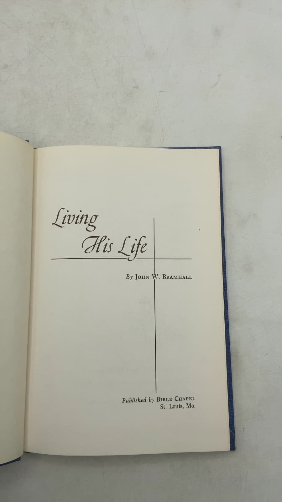 Living His Life by John W. Bramhall - title page
