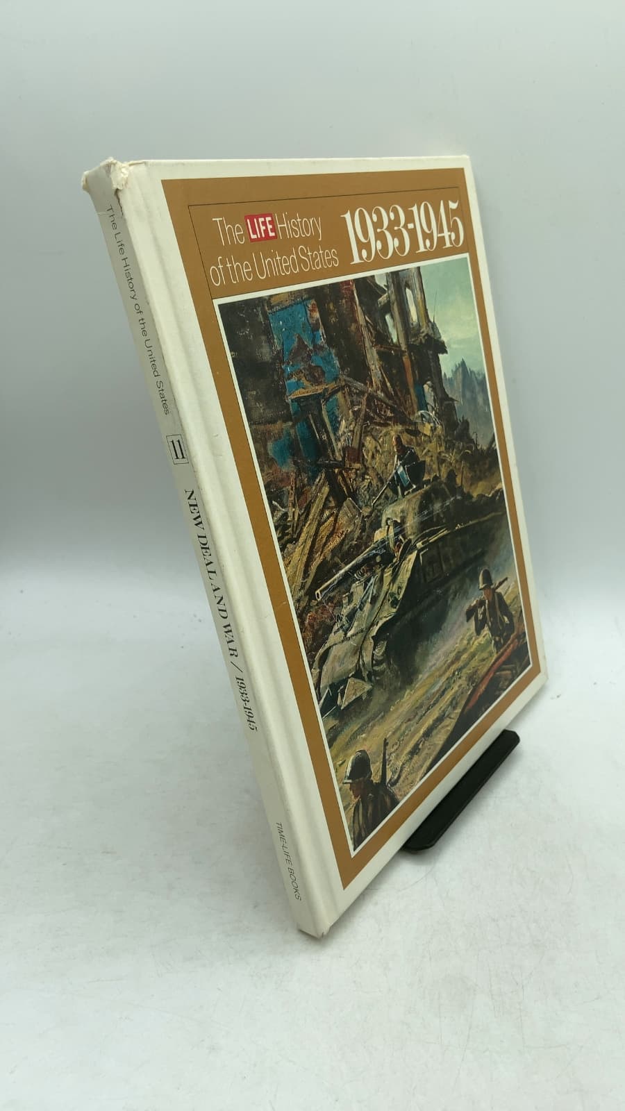 The Life History of the United States: 1933-1945 by William E. Leuchtenburg and the Editors of TIME-LIFE BOOKS - front cover