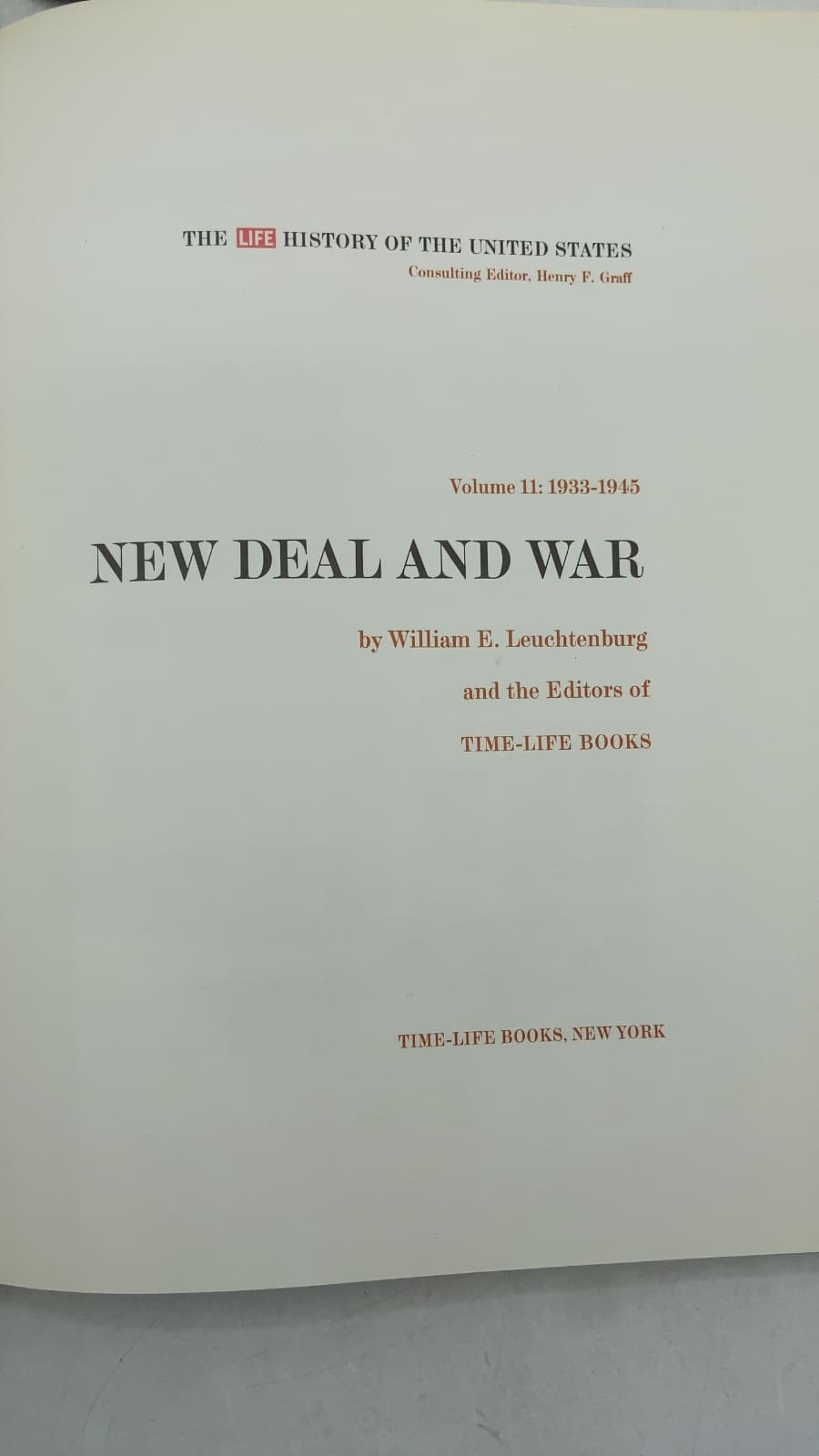 The Life History of the United States: 1933-1945 by William E. Leuchtenburg and the Editors of TIME-LIFE BOOKS - title page