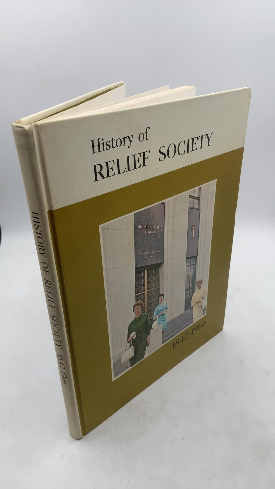 History of Relief Society 1842-1966 - front cover