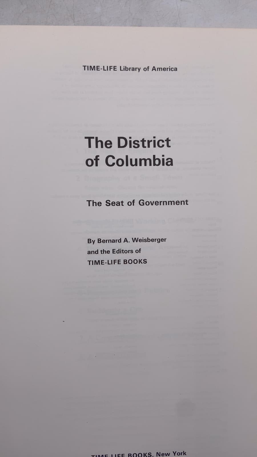 The District of Columbia: The Seat of Government by Bernard A. Weisberger and the Editors of TIME-LIFE BOOKS - title page