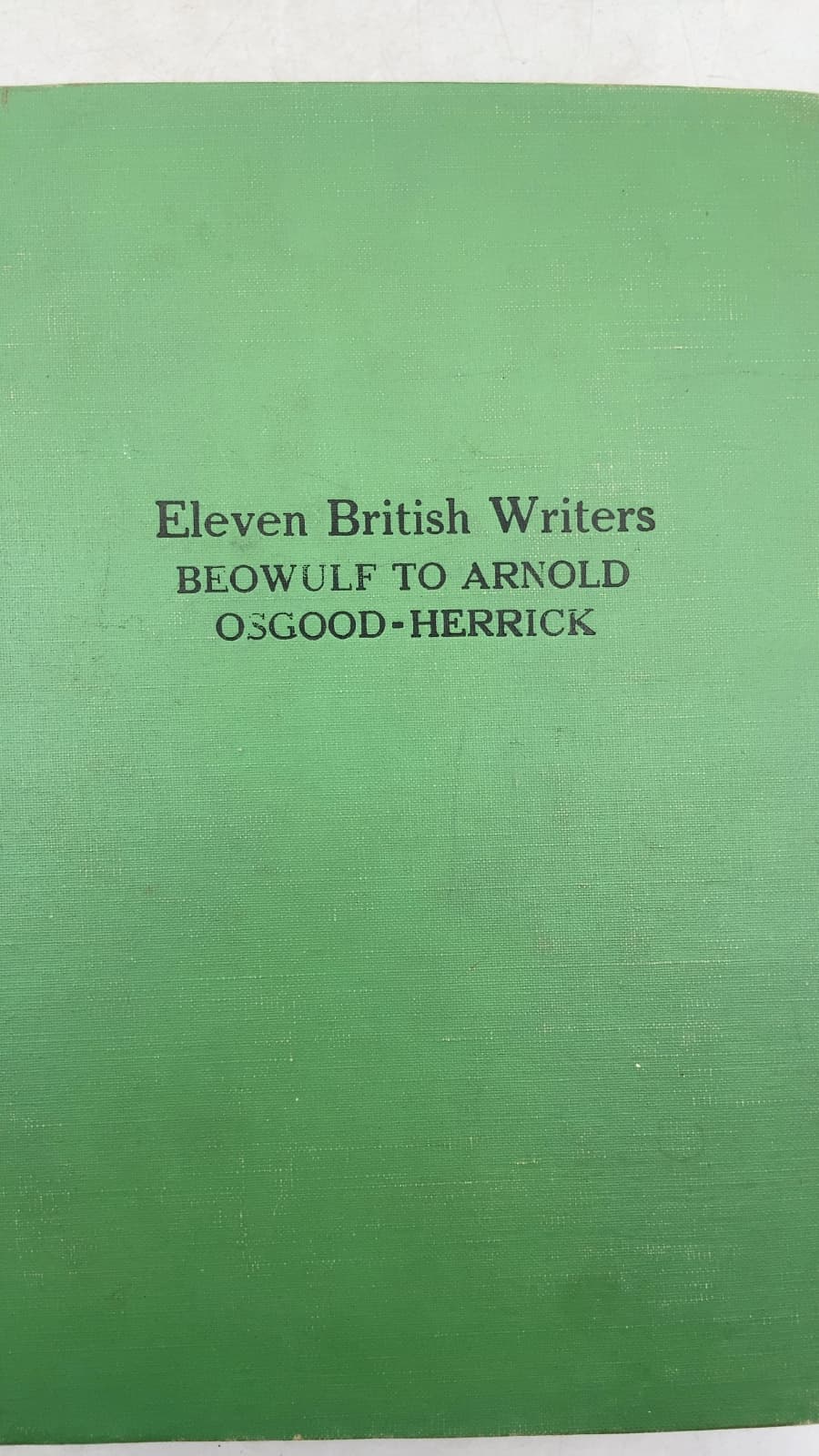 Eleven British Writers: Beowulf to Arnold by Charles G. Osgood and Marvin T. Herrick - title page
