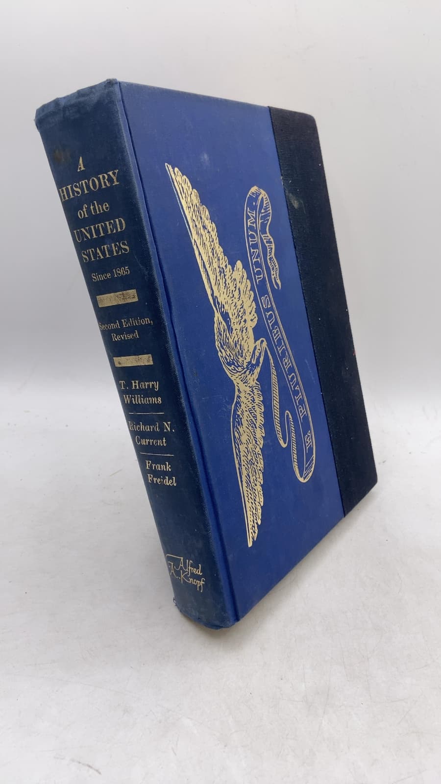 A History of the United States [Since 1865] by T. Harry Williams, Richard N. Current, Frank Freidel - front cover