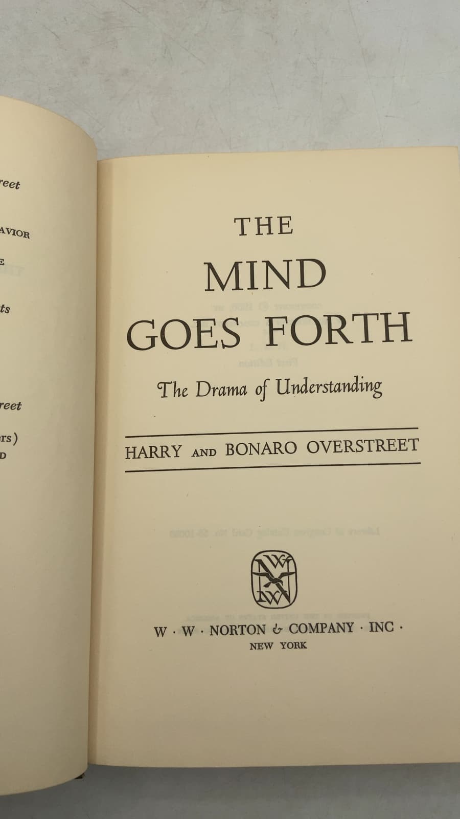 The Mind Goes Forth: The Drama of Understanding by Harry and Bonaro Overstreet - title page