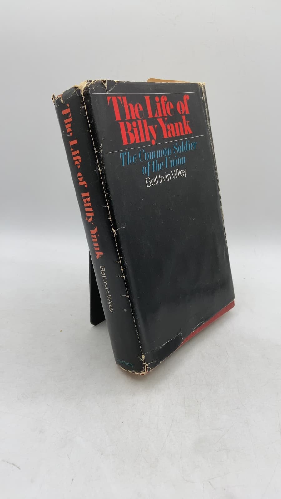 The Life of Billy Yank: The Common Soldier of the Union by Bell Irvin Wiley - front cover