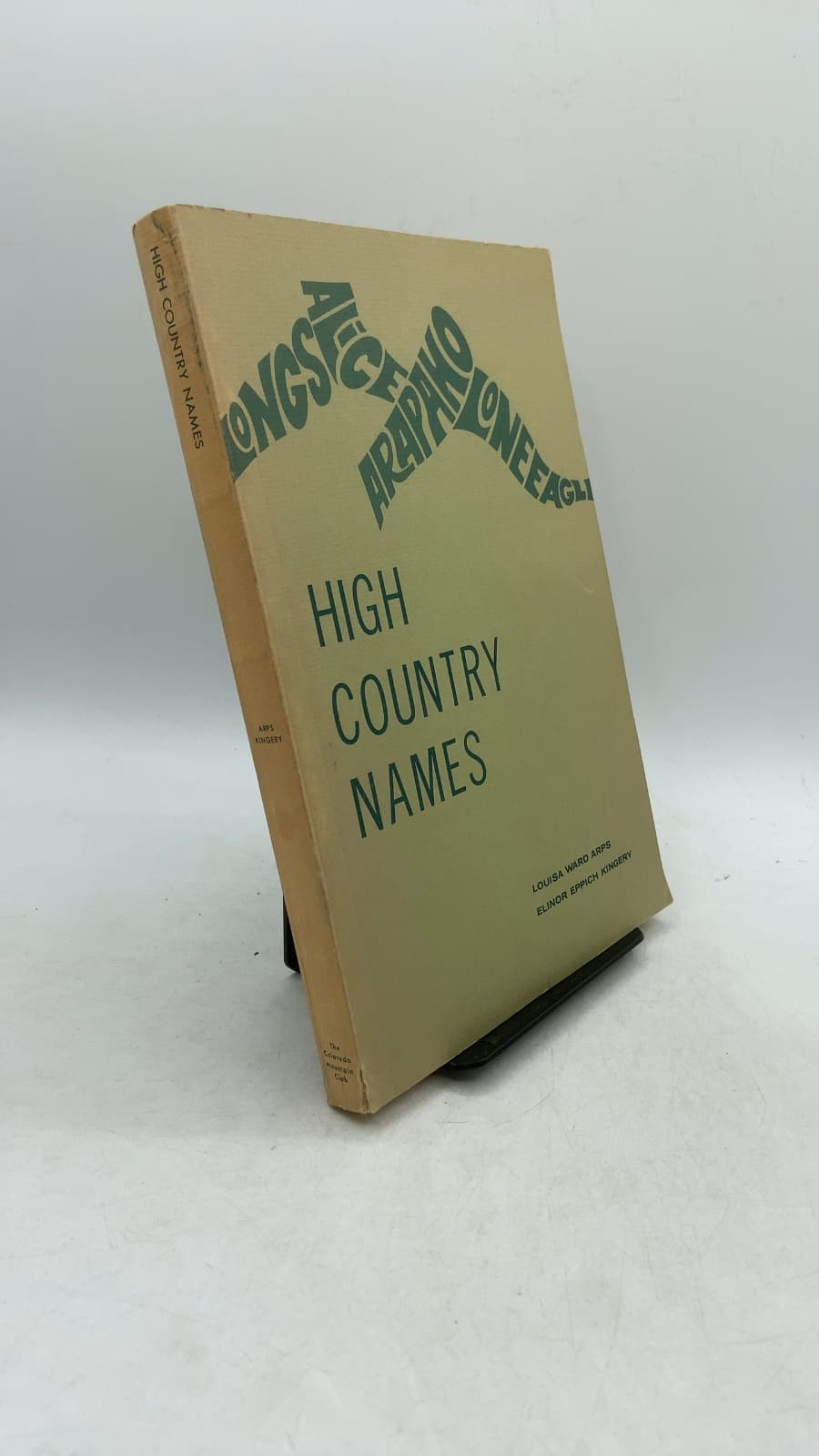 High Country Names: Rocky Mountain National Park by Louisa Ward Arps and Elinor Eppich Kingery - front cover