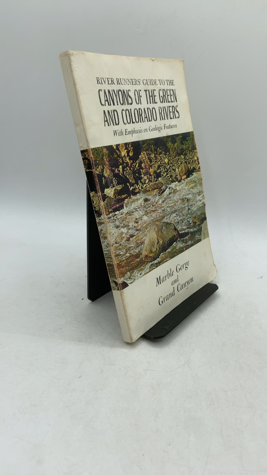 River Runners' Guide to the Canyons of the Green and Colorado Rivers with Emphasis on Geologic Features, Volume III: Marble Gorge and Grand Canyon by George C. Simmons and David L. Gaskill - front cover