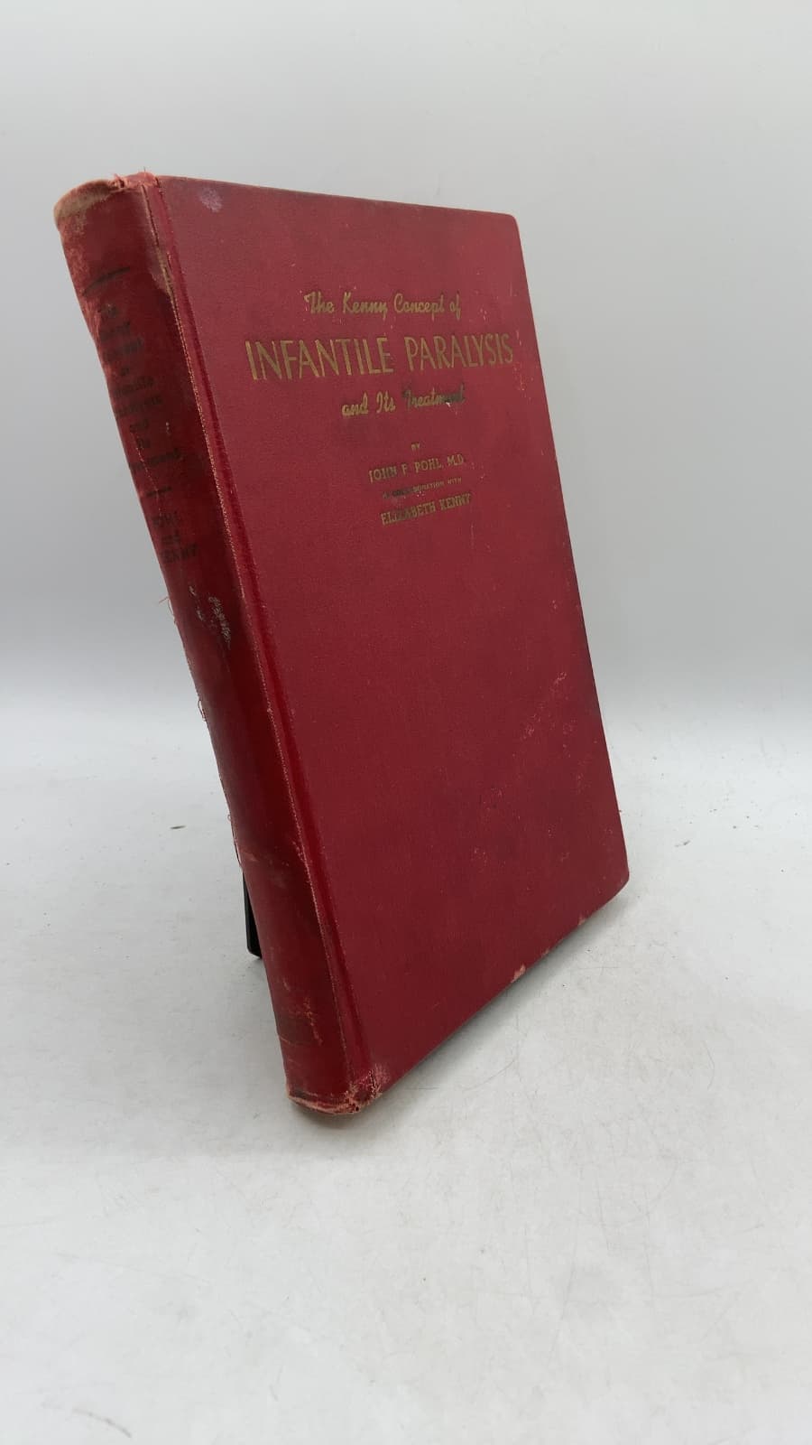 The Kenny Concept of Infantile Paralysis and Its Treatment by John F. Pohl, M.D. in collaboration with Sister Elizabeth Kenny - front cover