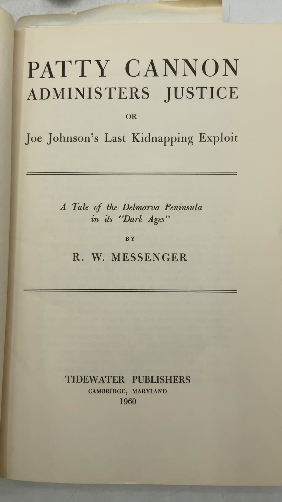 Patty Cannon Administers Justice by R. W. Messenger - title page