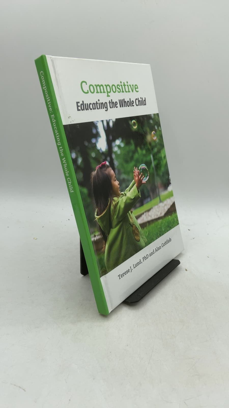 Compositive: Educating the Whole Child by Terese J. Lund, Ph.D. and Alan Gottlieb - front cover