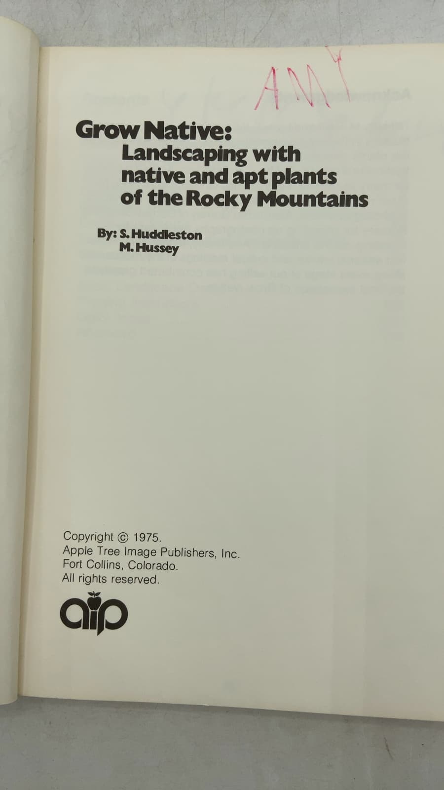 Grow Native: Landscaping with native and apt plants of the Rocky Mountains by S. Huddleston and M. Hussey - title page