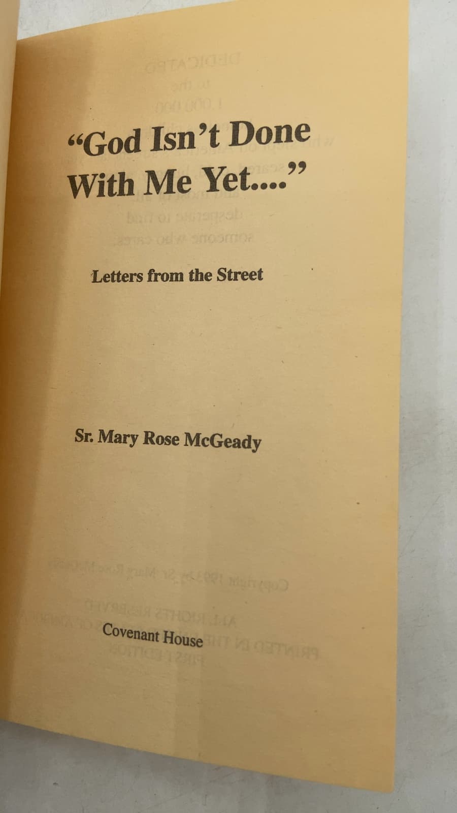 "God Isn't Done with Me Yet..." Letters from the Street by Sr. Mary Rose McGeady - title page