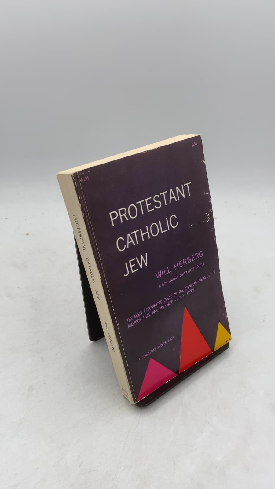 Protestant-Catholic-Jew: An Essay in American Religious Sociology by Will Herberg - front cover