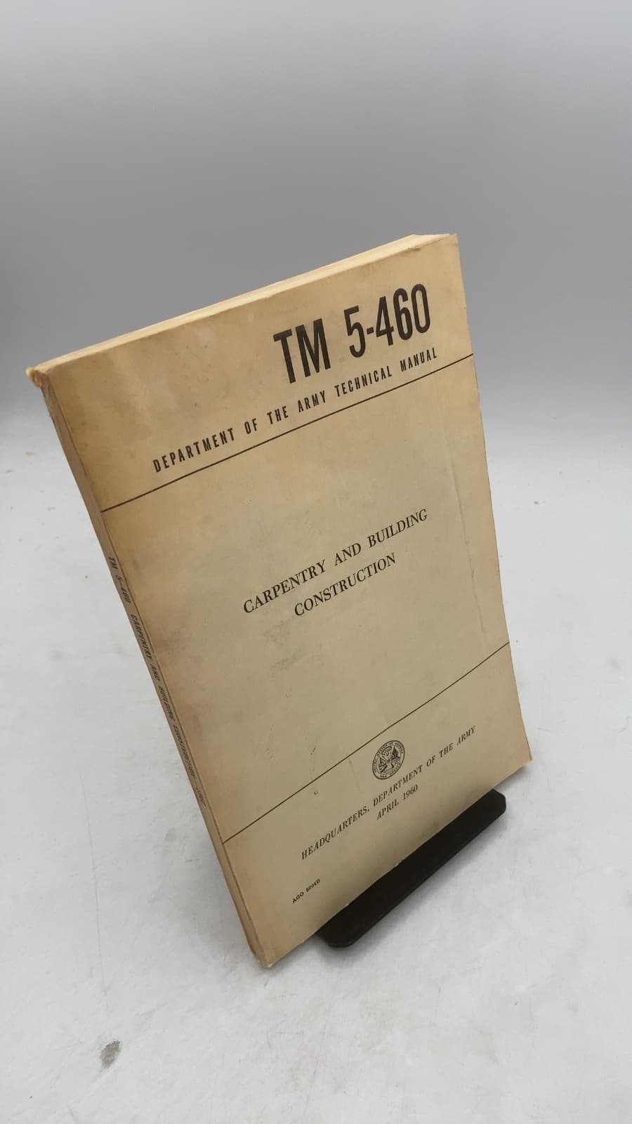 TM 5-460 Carpentry and Building Construction by Headquarters, Department of the Army - front cover