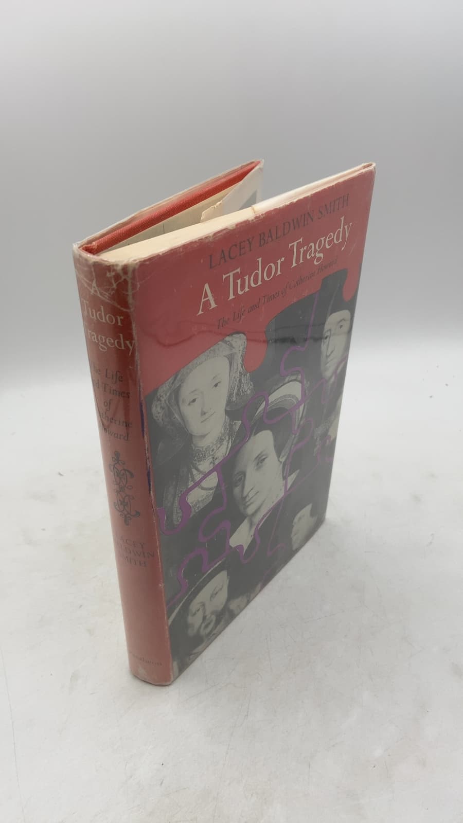 A Tudor Tragedy: The Life and Times of Catherine Howard by Lacey Baldwin Smith - front cover