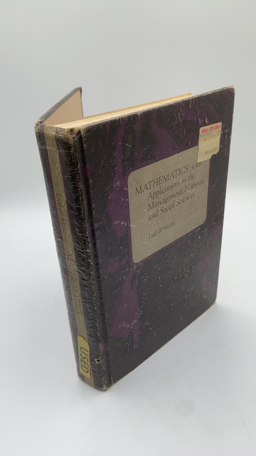 Mathematics: with Applications in the Management, Natural, and Social Sciences by Margaret L. Lial & Charles D. Miller - front cover