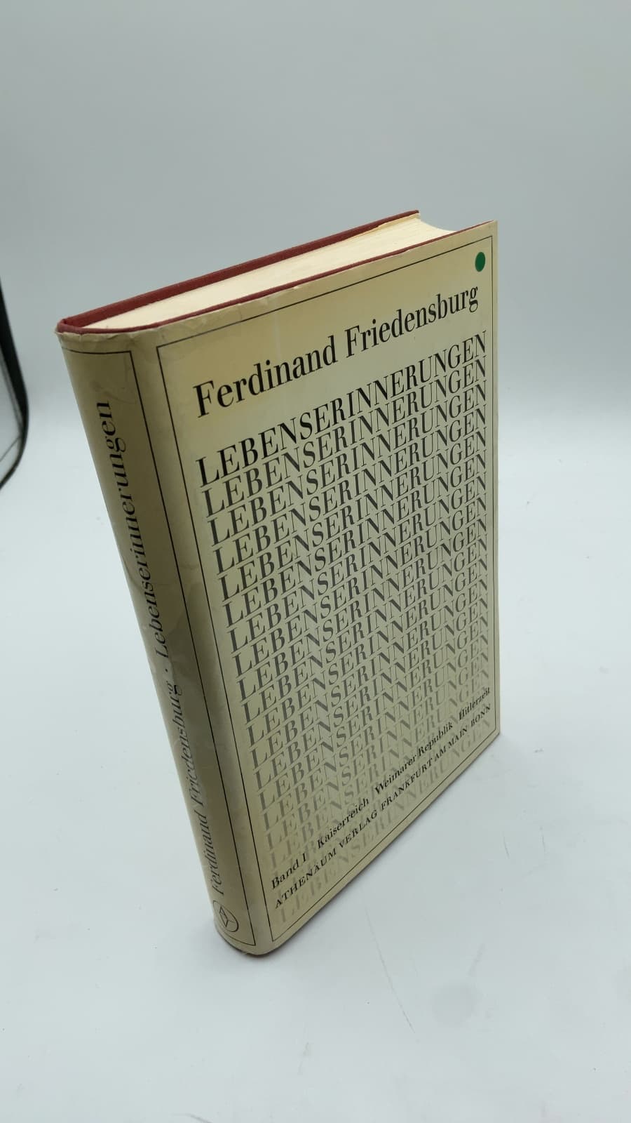 Lebenserinnerungen: Band 1 Kaiserreich, Weimarer Republik, Hitlerzeit by Ferdinand Friedensburg - front cover