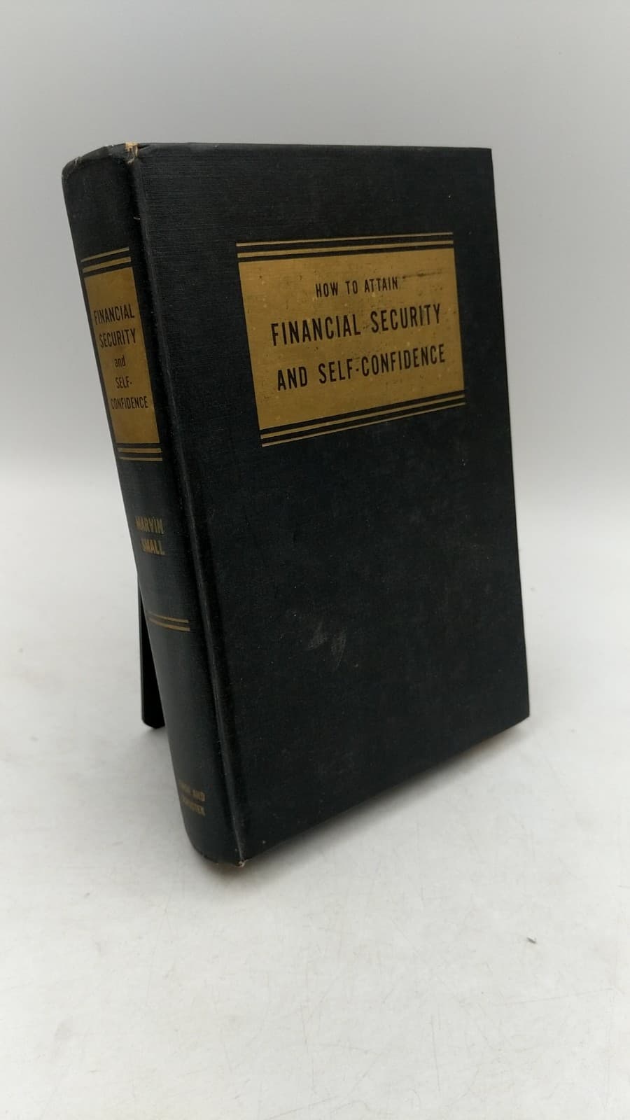 How to Attain Financial Security and Self-Confidence by Marvin Small - front cover