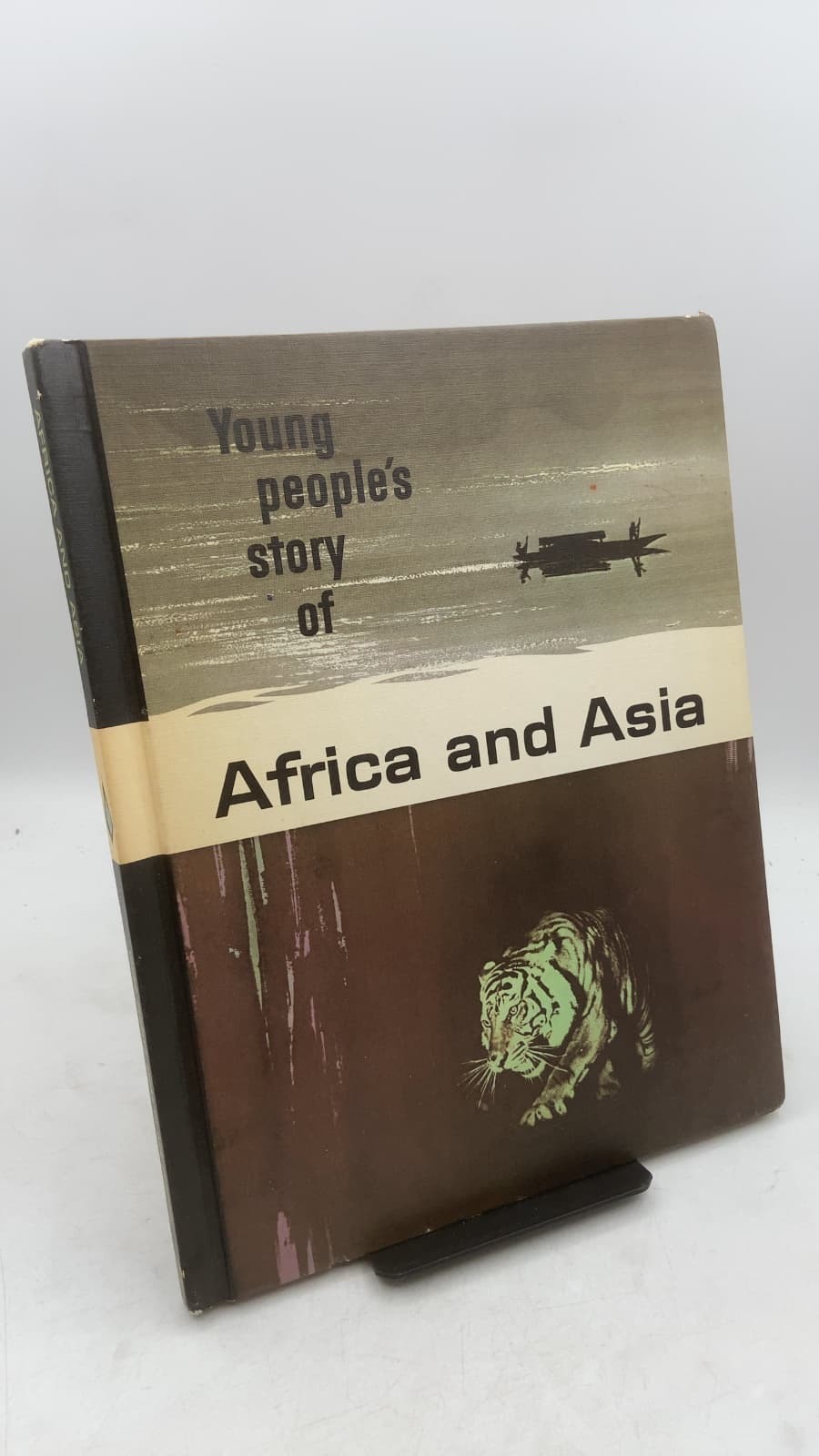 Young People's Story of Our Heritage: Africa and Asia by V. M. Hillyer and E. G. Huey - front cover