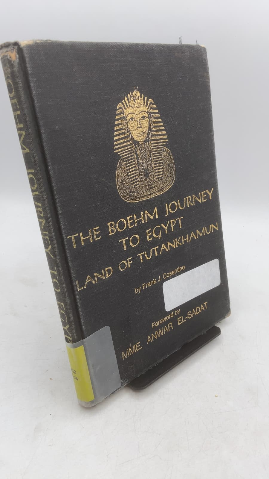 The Boehm Journey to Egypt: Land of Tutankhamun by Frank J. Cosentino - front cover