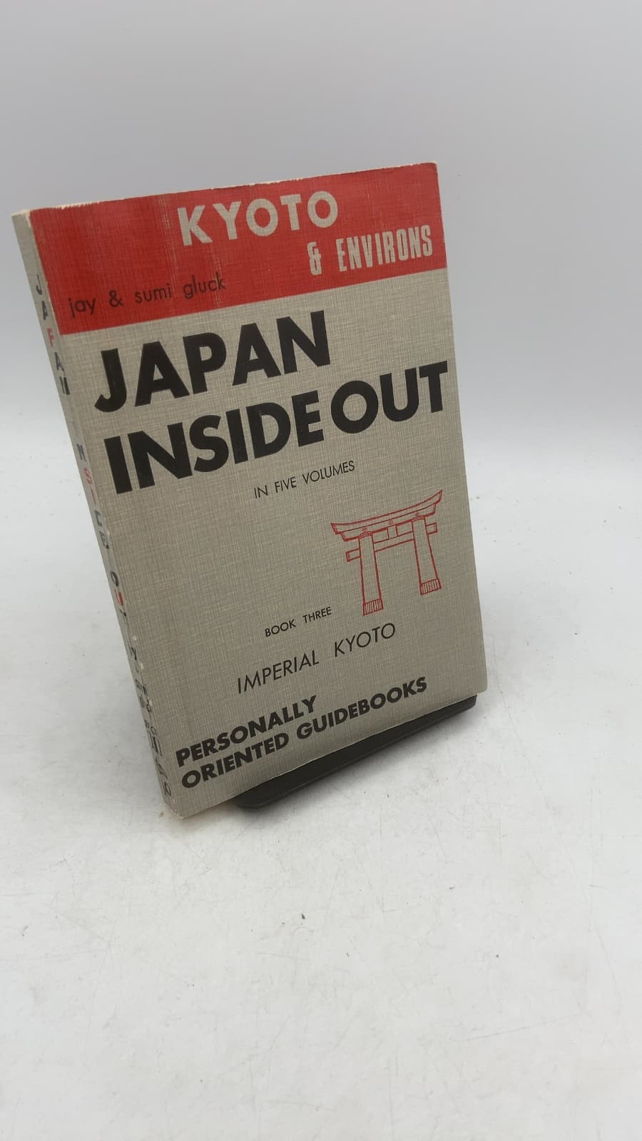 Japan Inside Out: Volume III Imperial Kyoto by Jay & Sumi Gluck - front cover