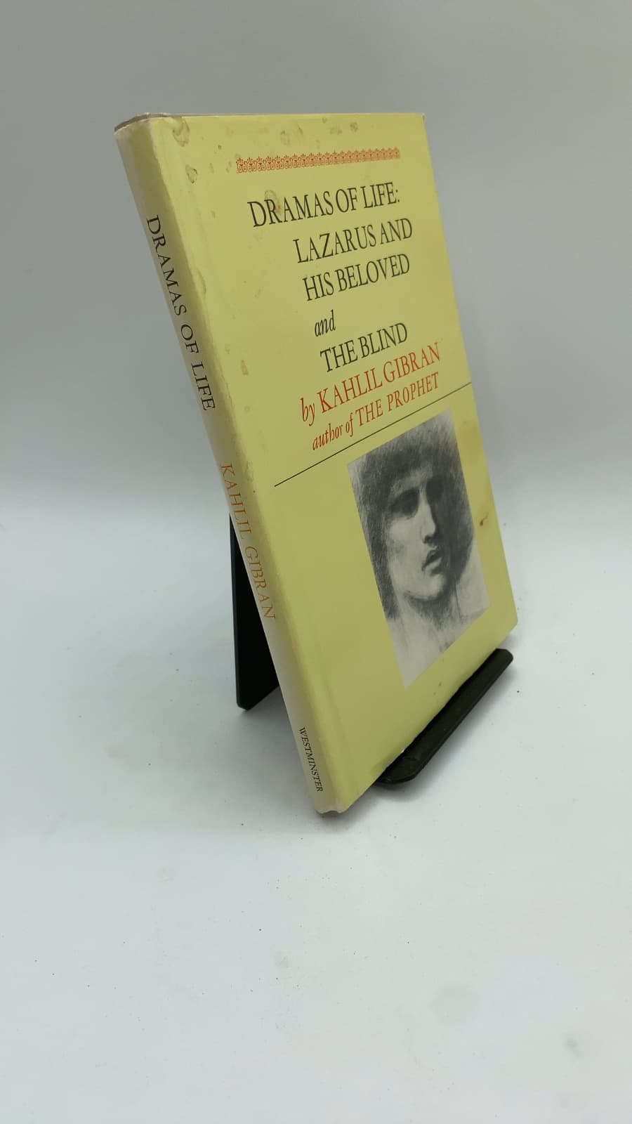 Dramas of Life: Lazarus and His Beloved and The Blind by Kahlil Gibran - front cover