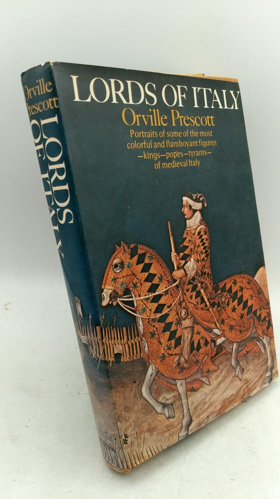 Lords of Italy: Portraits from the Middle Ages by Orville Prescott - front cover