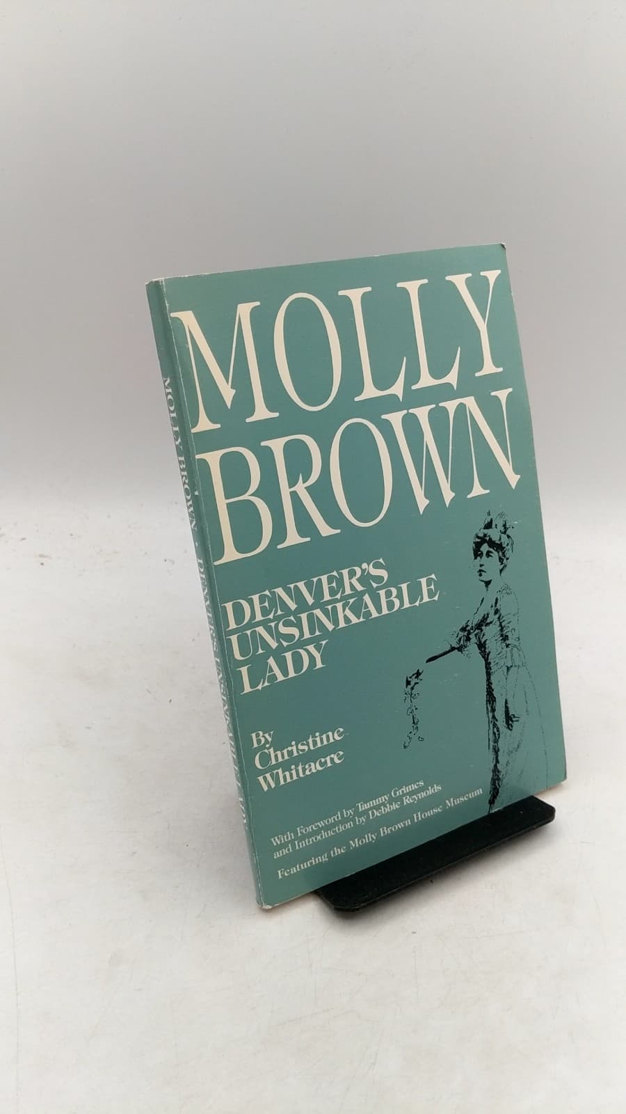 Molly Brown: Denver's Unsinkable Lady by Christine Whitacre - front cover